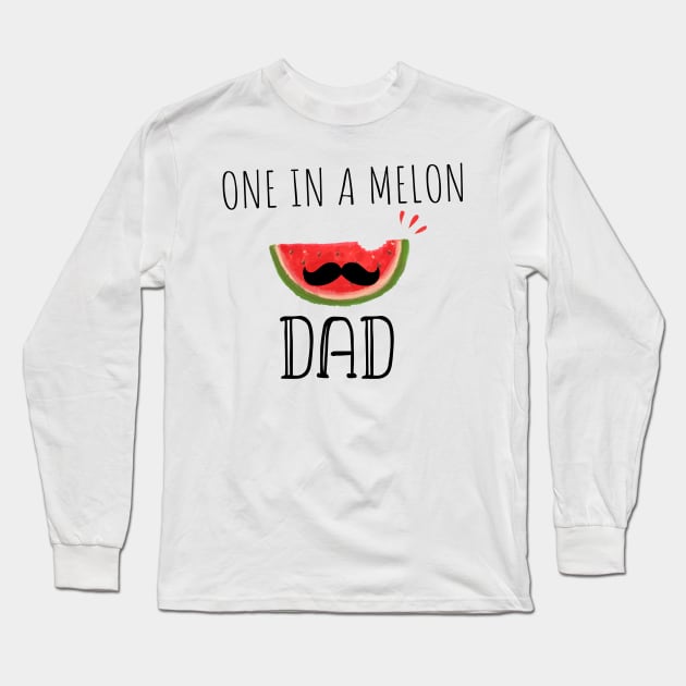 One In A Melon Dad- Funny Watermelon Summertime Gift Long Sleeve T-Shirt by WassilArt